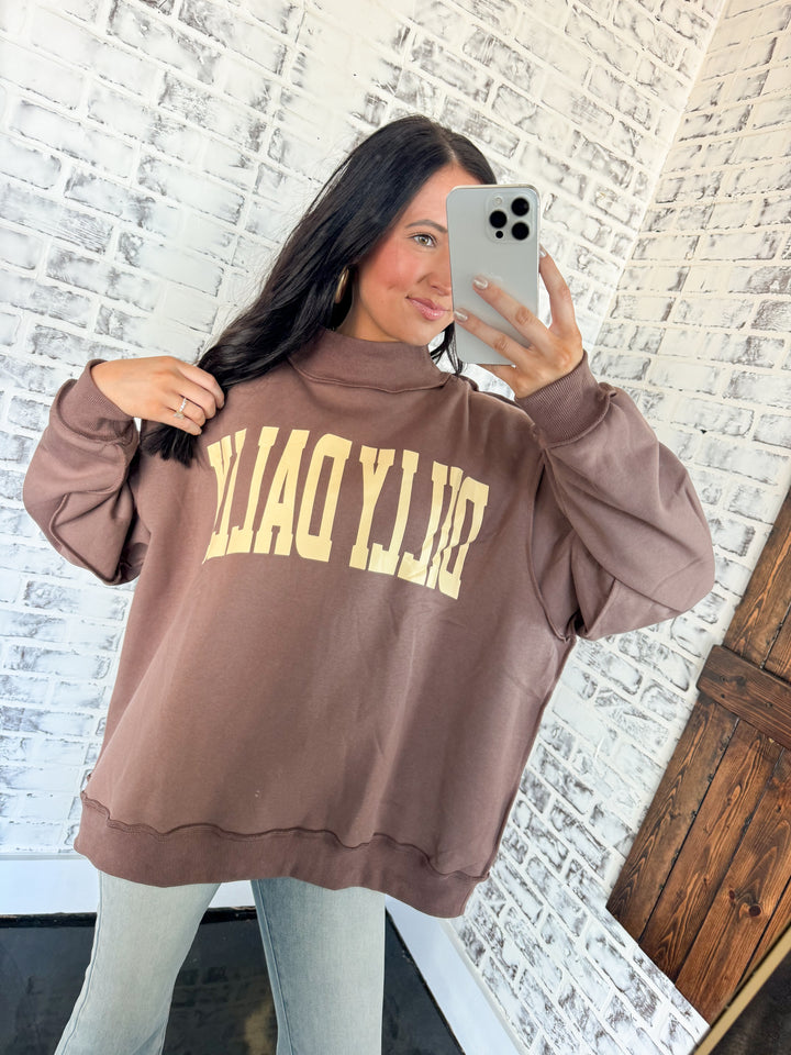'Dilly Dally' Print Mock Neck Sweatshirt "Coffee"