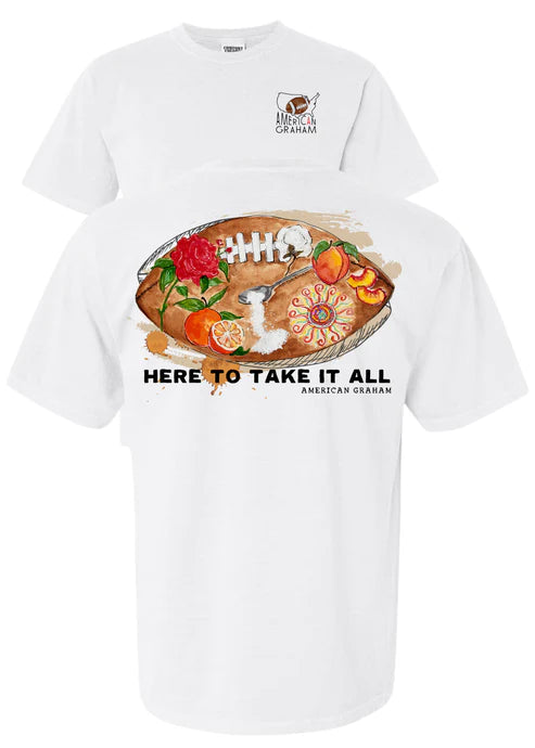 Here to Take It All Graphic Tee