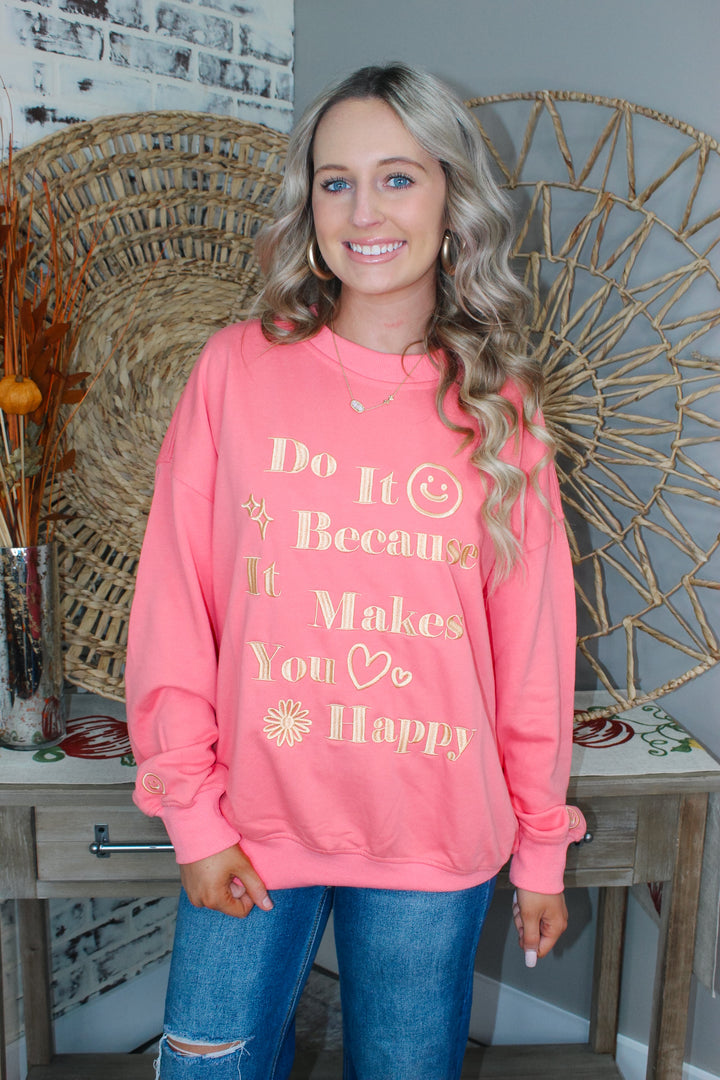 "Do It Because It Makes You Happy" Oversized Sweatshirt