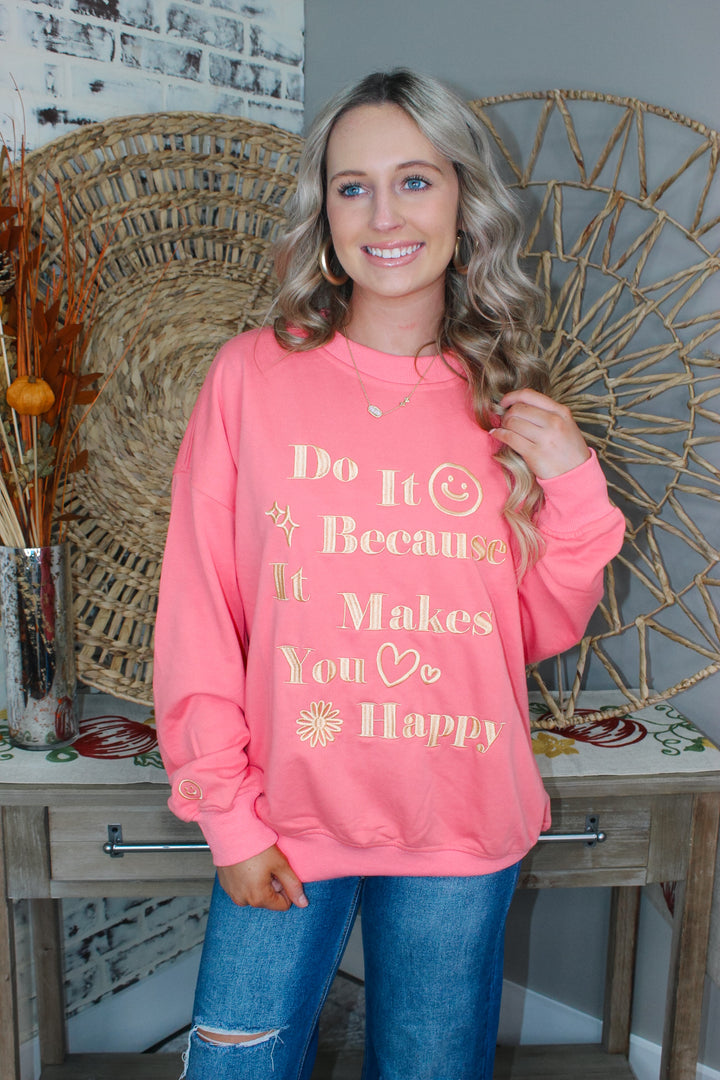 "Do It Because It Makes You Happy" Oversized Sweatshirt